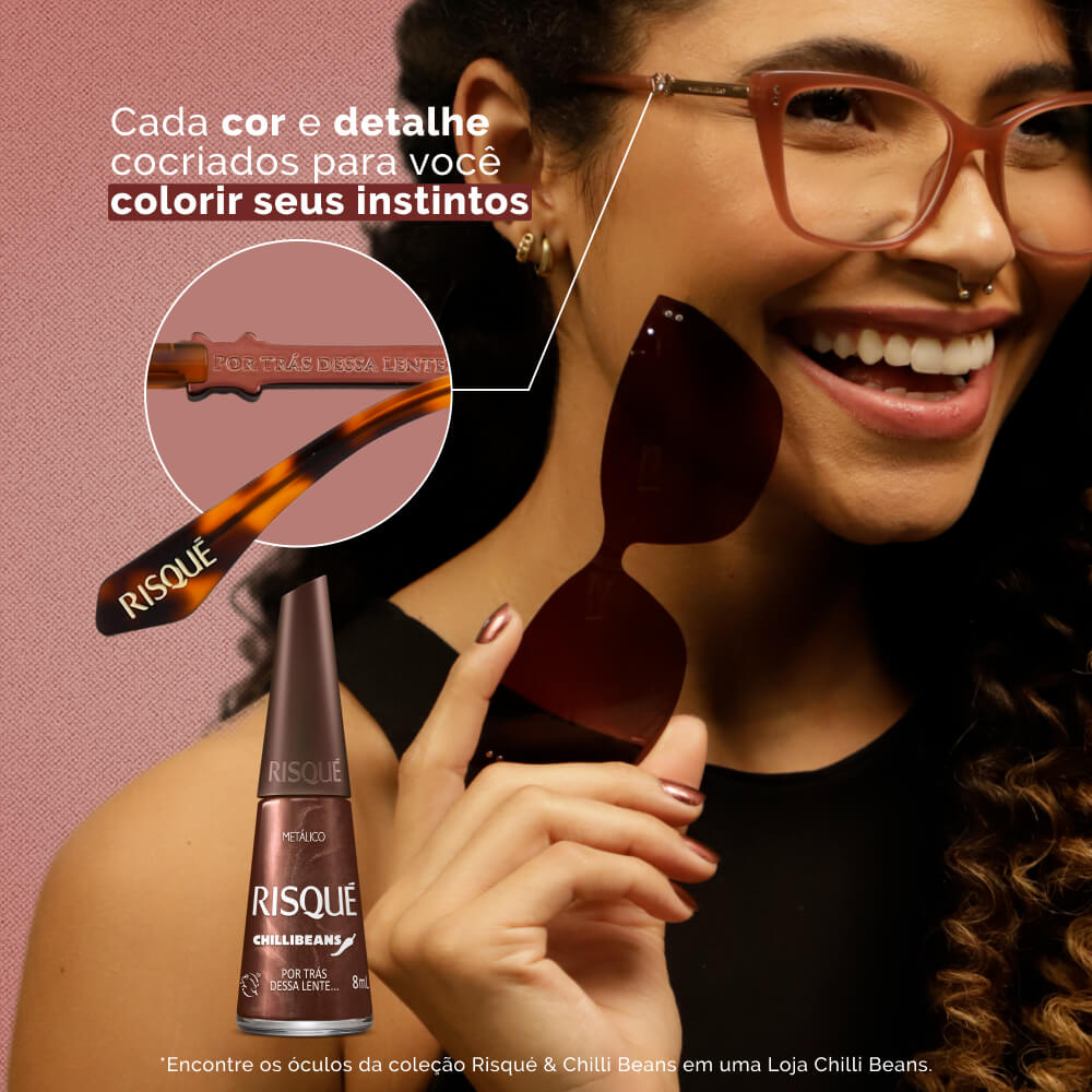 Esmalte Bronze Risqué & Chilli Beans Por Trás Dessa Lente Metálico 8ml