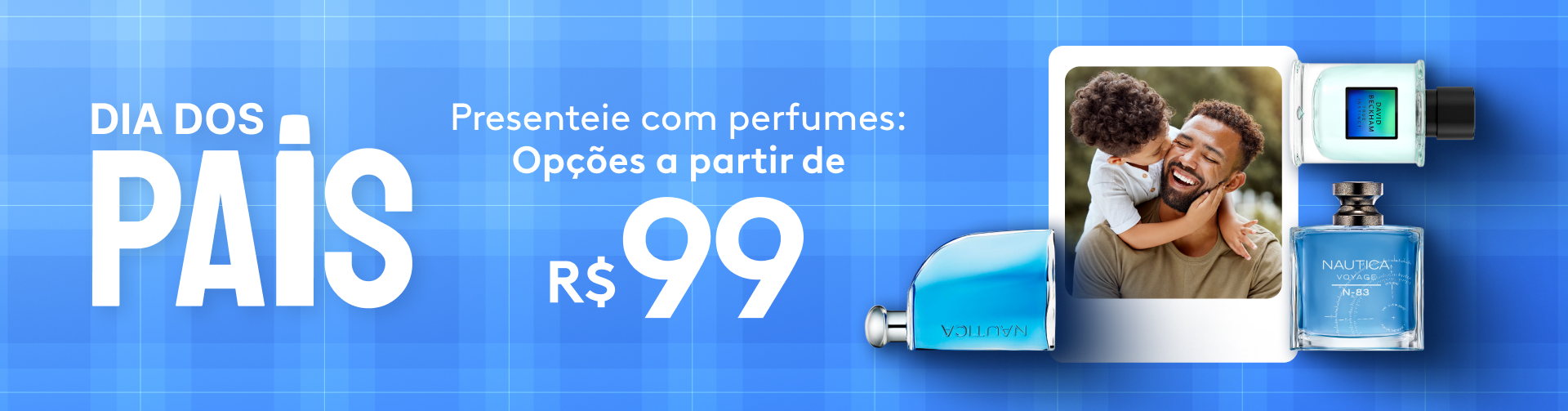 Mês dos Pais - Perfumes Masculinos